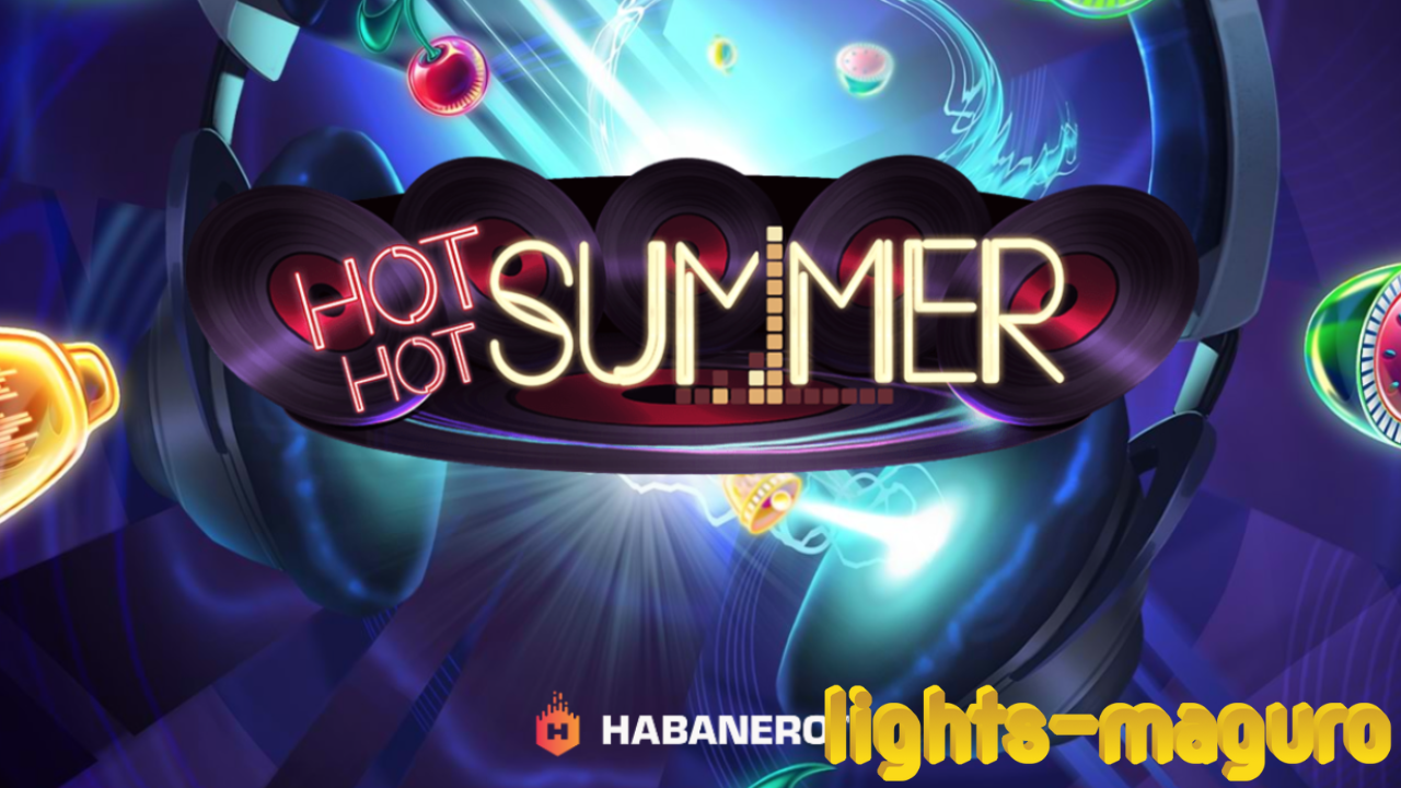 Hot Hot Summer