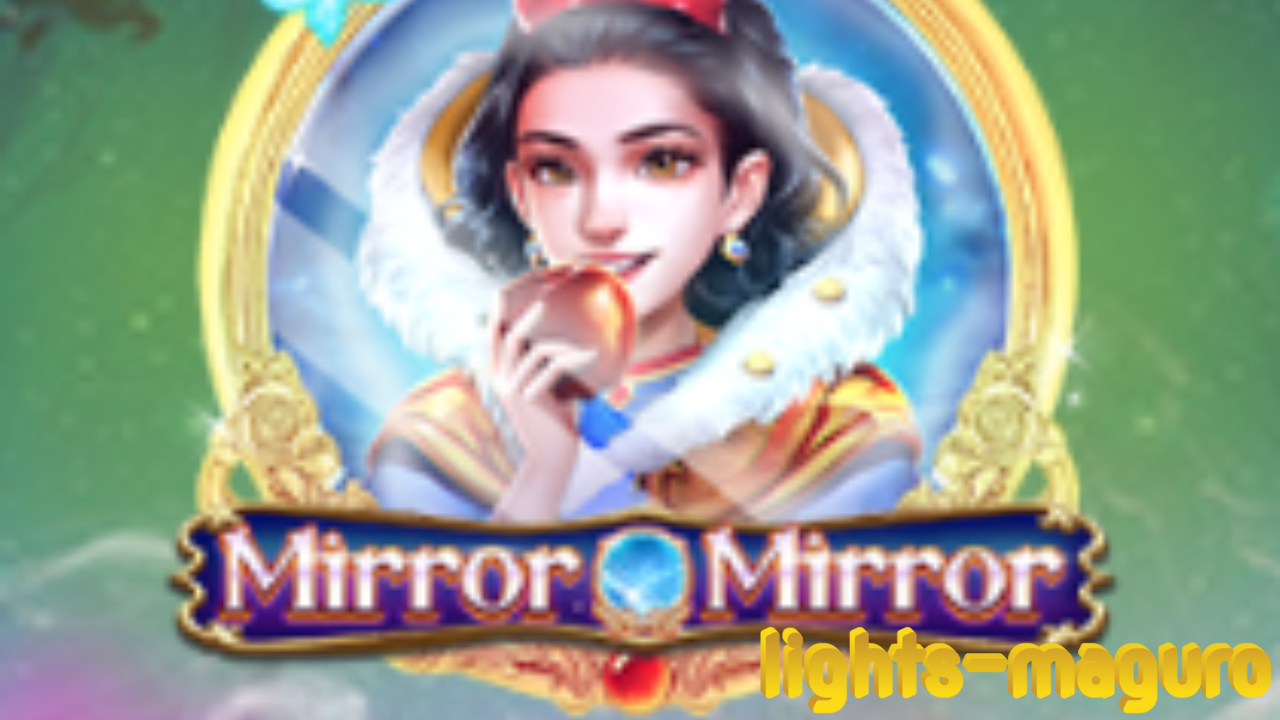 Mirror Mirror