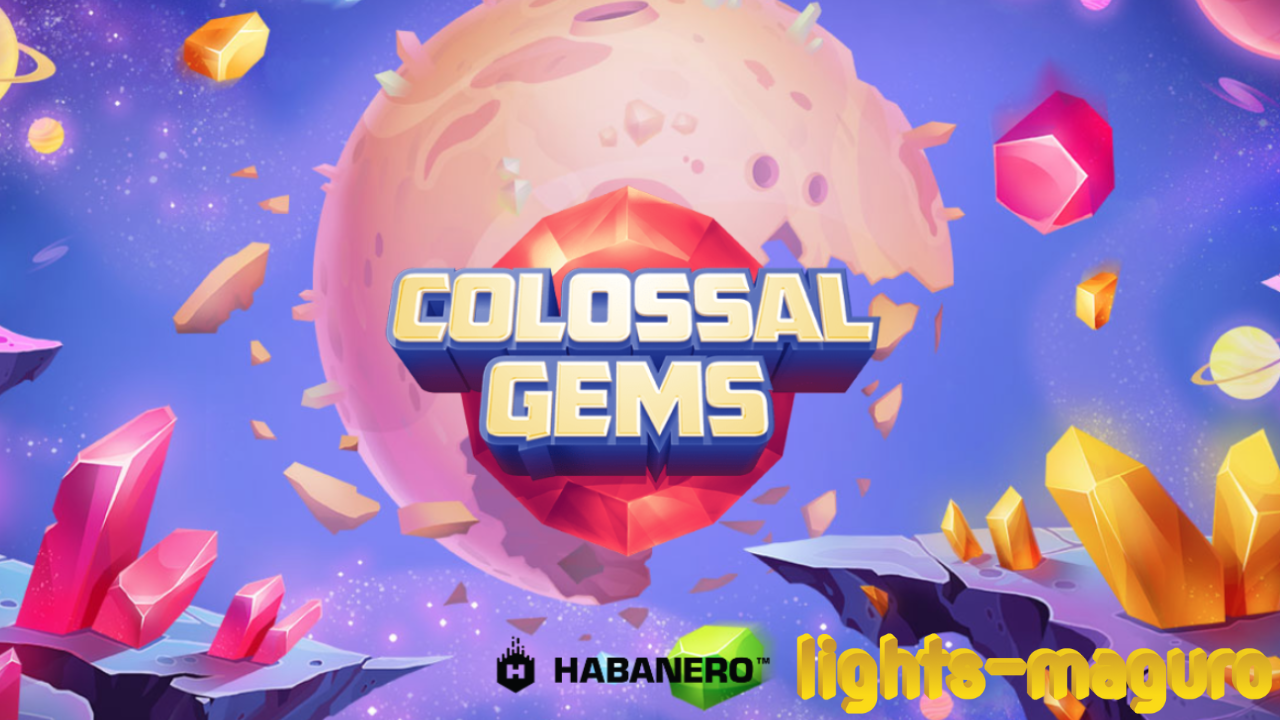Colossal Gems