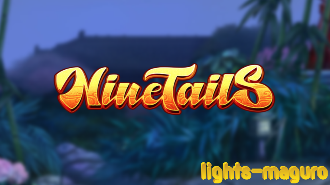 Nine Tails